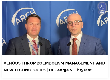 VENOUS THROMBOEMBOLISM MANAGEMENT AND NEW TECHNOLOGIES Dr Geo ARCH